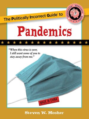 cover image of The Politically Incorrect Guide to Pandemics
